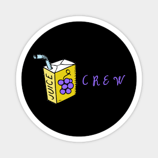 Juice Crew Magnet